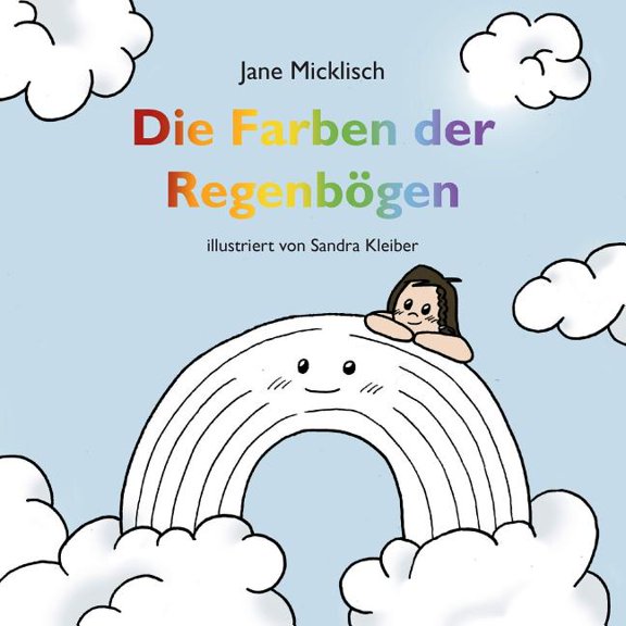 Die Farben der Regenbögen, (Paperback)