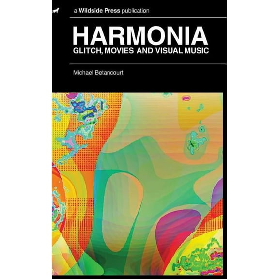 Harmonia: Glitch, Movies and Visual Music, (Hardcover)