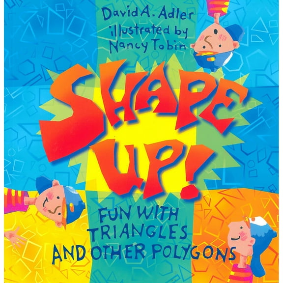 Pre-Owned Shape Up!: Fun with Triangles and Other Polygons (Paperback) 0823416380 9780823416387