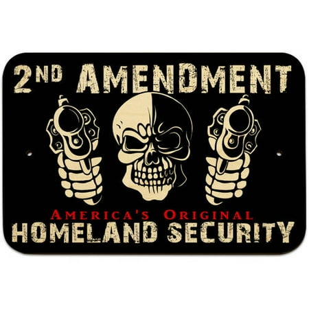 Skull with Guns 2nd Amendment America's Original Homeland Security Sign