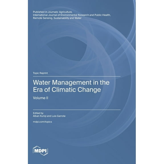 Water Management in the Era of Climatic Change: Volume II, (Hardcover)