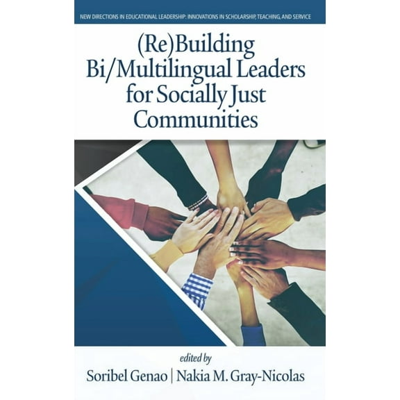 New Directions in Educational Leadership: Innovati: (Re)Building Bi/Multilingual Leaders for Socially Just Communities (HC) (Hardcover)