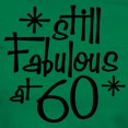 thumbnail image 3 of CafePress - Still Fabulous At 60 Women's Dark T Shirt - Women's Traditional Fit Dark T-Shirt, 3 of 4