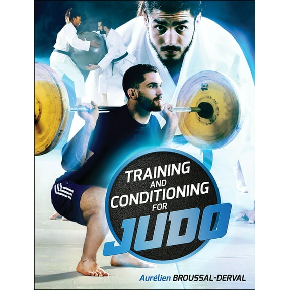 Training and Conditioning for Judo, (Paperback)