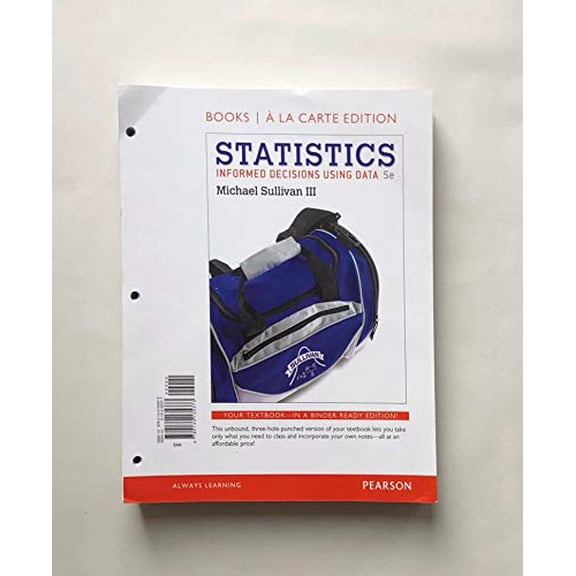Pre-Owned Statistics: Informed Decisions Using Data, 9780134135373, 0134135377, Paperback, 5 edition