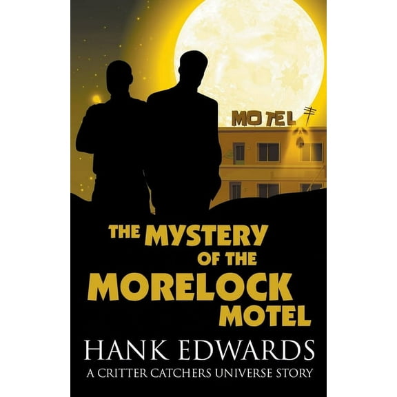 Critter Catchers: Level Up The Mystery of the Morelock Motel, Book 0.5, (Paperback)