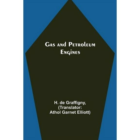 Gas and Petroleum Engines, (Paperback)