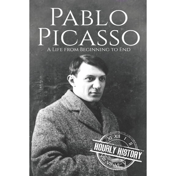 Biographies of Painters Pablo Picasso: A Life from Beginning to End, Book 5, (Paperback)