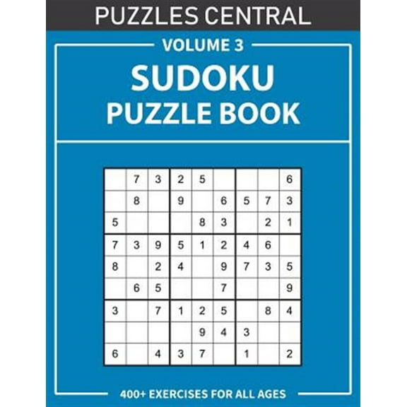 Sudoku Puzzle Book: 400 Exercises For All Ages: Volume 3