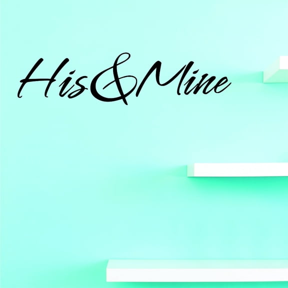 Custom Decals His & Mine Wall Art Size: 8 Inches x 30 Inches