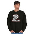 thumbnail image 5 of Troll Face Problem Big Smiley Meme Sweatshirt for Men or Women Brisco Brands S, 5 of 6