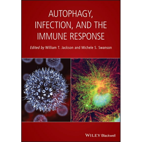 Autophagy, Infection, and the Immune Response, (Hardcover)