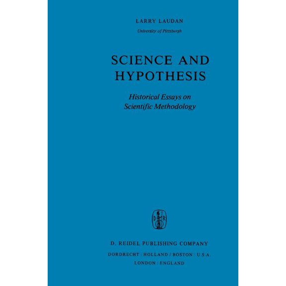 The Western Ontario Philosophy of Scienc Science and Hypothesis: Historical Essays on Scientific Methodology, Book 19, (Paperback)
