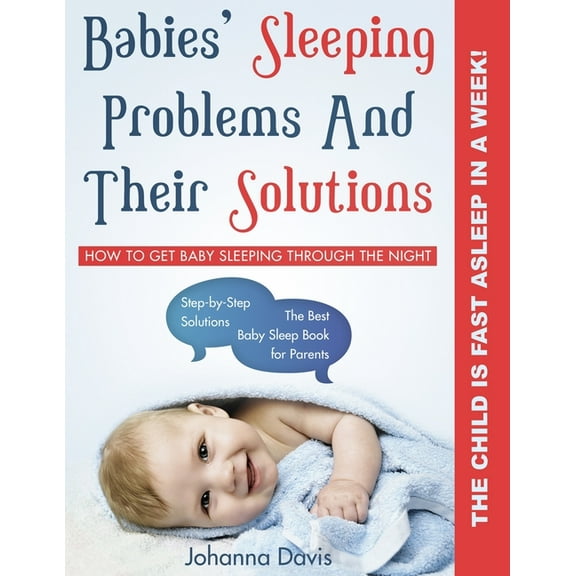 Baby Sleep Solution: How to Get Baby Sleep Through The Night Tips   Sleep Help for Babies Diet (Paperback)