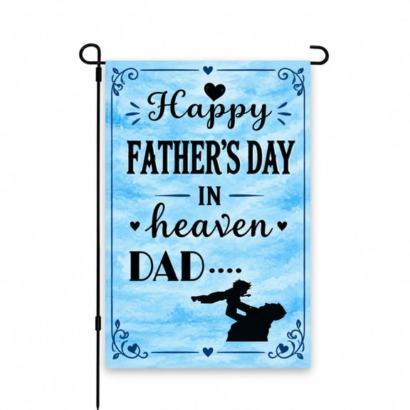Father's Day Memorial Garden Flag 12x18 Inch - Happy Father's Day in Heaven Design, Blue Background with Dad and Silhouette, Perfect Outdoor Decor for Yard or Patio