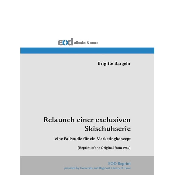 Relaunch einer exclusiven Skischuhserie, (Paperback)