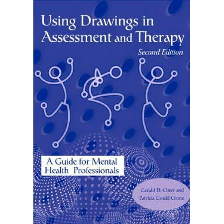 Using Drawings in Assessment and Therapy : A Guide for Mental Health