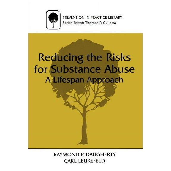 Prevention in Practice Library Reducing the Risks for Substance Abuse, (Paperback)