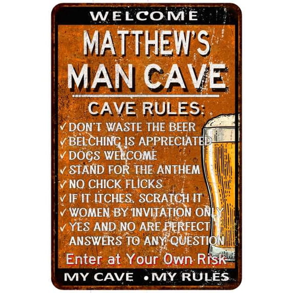 MATTHEW'S Man Cave Rules Rusty Gift Sign Garage Decor 12 x 18 Matte Finish Metal 112180051418