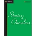 thumbnail image 1 of Pre-Owned Stories of Ourselves: The University of Cambridge International Examinations Anthology of Stories in (Paperback) by University of Cambridge International Examinations, 1 of 1