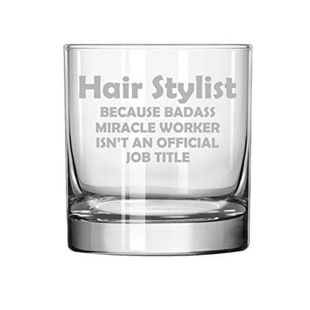 

11 oz Rocks Whiskey Highball Glass Hair Stylist Miracle Worker Job Title Funny