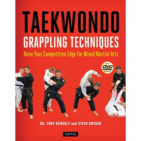 Taekwondo Grappling Techniques : Hone Your Competitive Edge for Mixed Martial Arts [dvd (Best Martial Arts Techniques)
