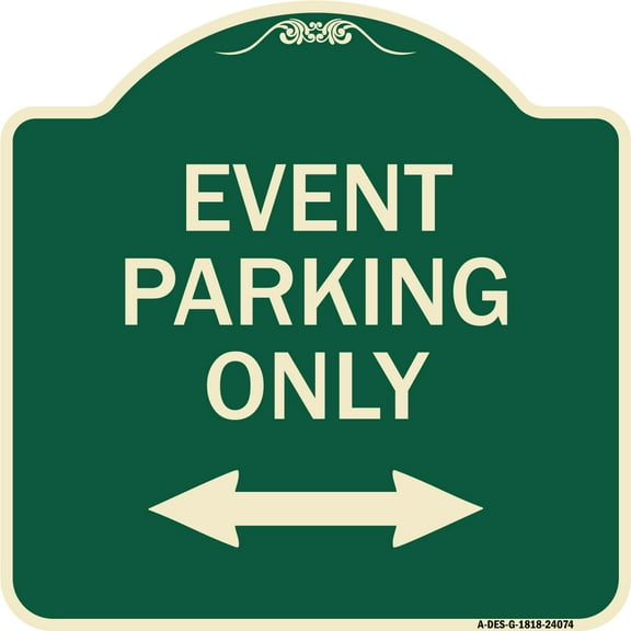 SignMission Designer Series Sign - Event Parking Only (With Bidirectional Arrow) | Green & Tan 18" X 18" Heavy-Gauge Aluminum Architectural Sign | Made in the USA