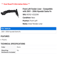 thumbnail image 2 of Front Left Fender Liner - Compatible with 2001 - 2006 Hyundai Santa Fe 2002 2003 2004 2005, 2 of 2