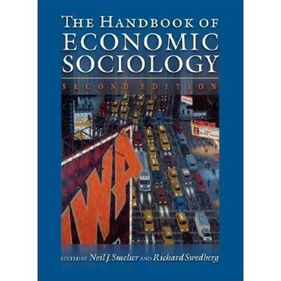 The Handbook of Economic Sociology: Second Edition, (Paperback)