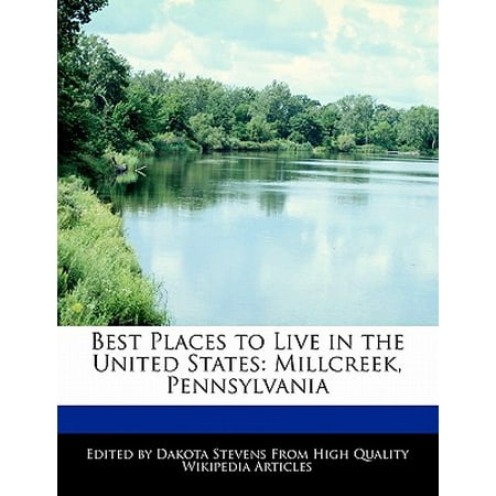 Best Places to Live in the United States : Millcreek, (Best Places In Pennsylvania)