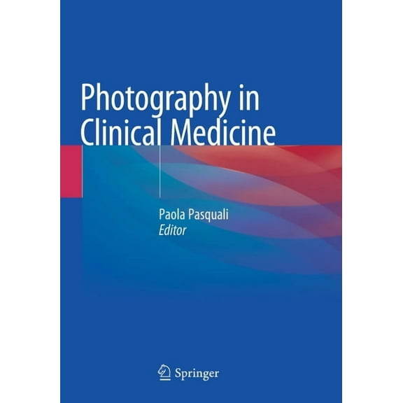 Photography in Clinical Medicine, (Paperback)