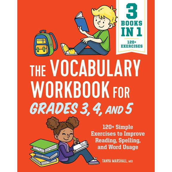 Pre-Owned The Vocabulary Workbook for Grades 3, 4, and 5: 120 Simple Exercises to Improve Reading, Spelling, and Word Usage (Paperback) 1638074127 9781638074120