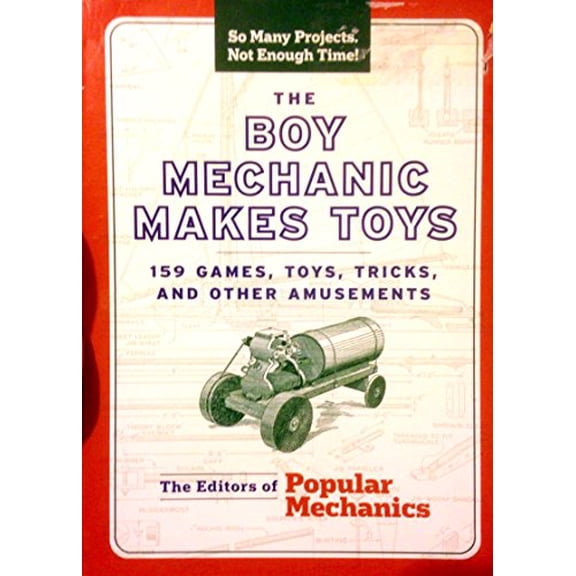 Pre-Owned The Boy Mechanic : 200 Classic Things to Build