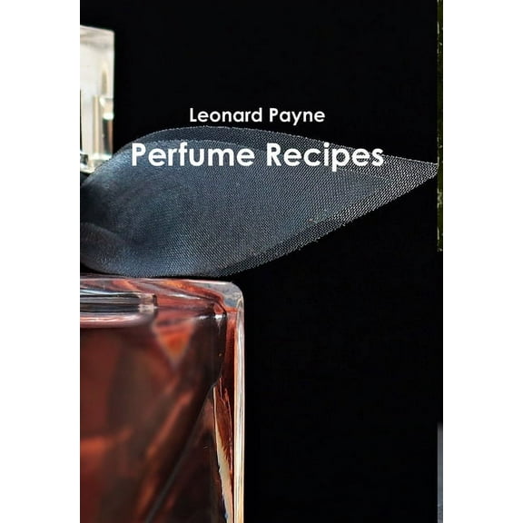 Perfume Recipes, (Hardcover)