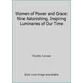 thumbnail image 1 of Pre-Owned Women of Power and Grace: Nine Astonishing, Inspiring Luminaries of Our Time (Hardcover) 1882978269 9781882978267, 1 of 1