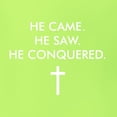 thumbnail image 6 of Wild Bobby, He Came He Saw He Conquered Inspirational/Christian Men Graphic Tee, Safety Green, Small, 6 of 6