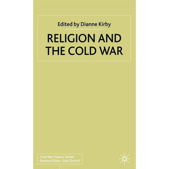 Cold War History Religion and the Cold War, (Hardcover)