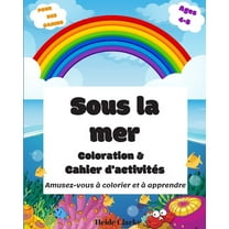 Sous la mer: livre de coloriage et d'activités pour les enfants d'âge préscolaire (Paperback)