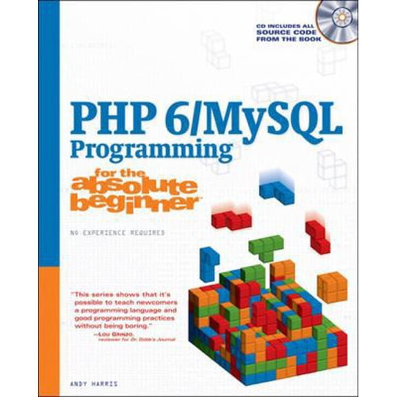 Pre-Owned PHP 6/MySQL Programming for the Absolute Beginner (Paperback) 1598637983 9781598637984