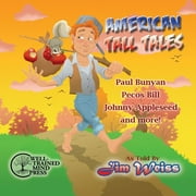 The Jim Weiss Audio Collection: American Tall Tales (Audiobook)