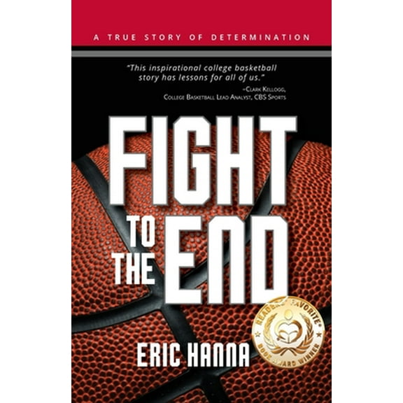 Pre-Owned Fight to the End (Paperback) 1733795529 9781733795524