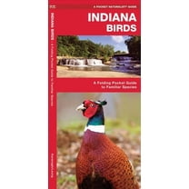 Pocket Naturalist Guides: Indiana Birds: An Introduction to Familiar Species (Other)