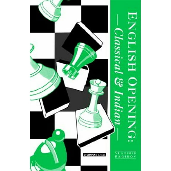 English Opening: Classical & Indian (Edition 1) (Paperback)