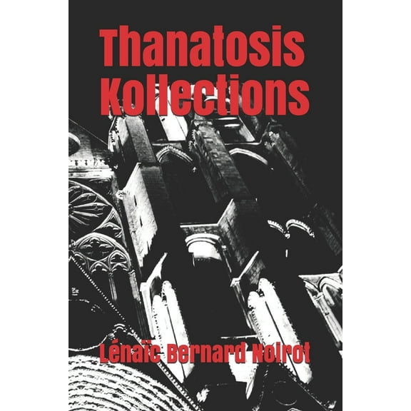 Thanatosis : Kollections (Paperback)