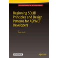 thumbnail image 1 of Pre-Owned Beginning SOLID Principles and Design Patterns for ASP.NET Developers, 9781484218471, 1484218477, Paperback, 1st ed. edition, 1 of 1