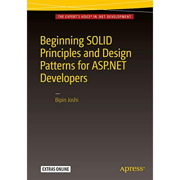 Pre-Owned Beginning SOLID Principles and Design Patterns for ASP.NET Developers, 9781484218471, 1484218477, Paperback, 1st ed. edition