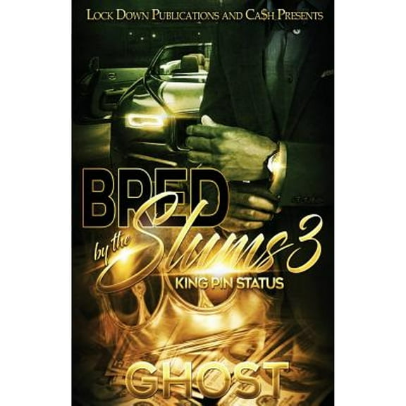 Bred by the Slums 3: King Pin Status (Paperback)
