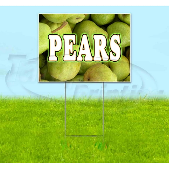 Pears (18"x24") Corrugated Plastic Yard Sign, Bandit, Lawn, Decorations, New, Advertising, USA