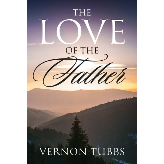 The Love Of The Father (Paperback)