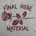 thumbnail image 2 of Womens Final Rose Material T Shirt Funny Valentines Day Beautiful Roses Tee for Ladies Womens Graphic Tees, 2 of 9